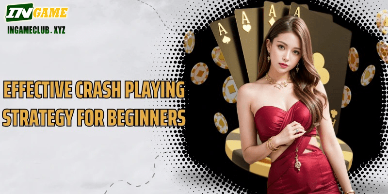Effective Crash playing strategy for beginners