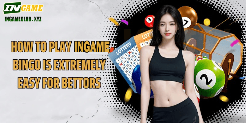 How to play WW5 Bingo is extremely easy for bettors